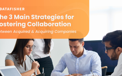 The 3 Main Strategies for Fostering Collaboration Between Acquired and Acquired Companies
